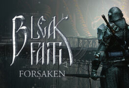 Bleak faith forsaken release date