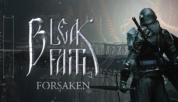 Bleak faith forsaken release date