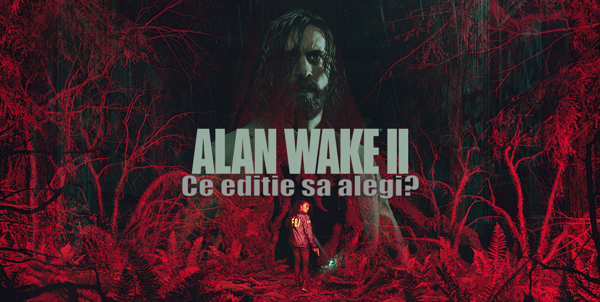 alan wake 2 ce editie sa alegi