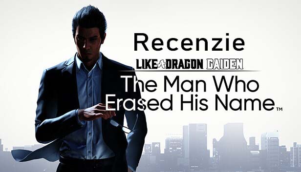 Like a Dragon Gaiden The Man Who Erased His Name: Recenzie