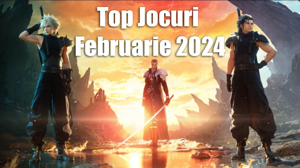 top jocuri februarie 2024