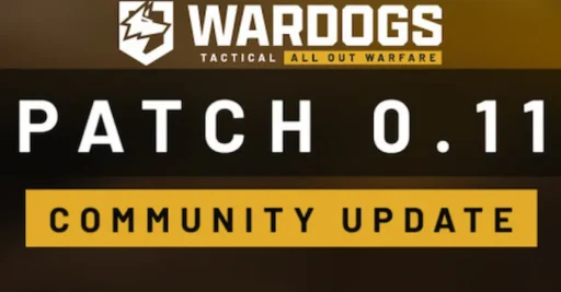Wardogs Patch 0.11 community update banner